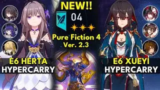 NEW Pure Fiction Floor 4 3 Stars | E6 Herta & E6 Xueyi | Honkai: Star Rail 2.3