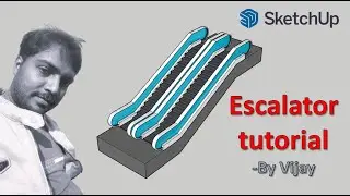 Sketchup Tutorial: How to make a escalator ? || By Vijay