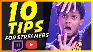 10 Small Streamer TIPS (Twitch/ Mixer / Youtube Gaming)