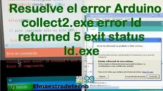 Resuelve el error Arduino collect2.exe error ld returned 5 exit status ld exe- Versión en español