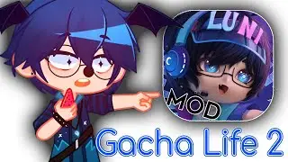 GACHA LIFE 2: THE FIRST MOD