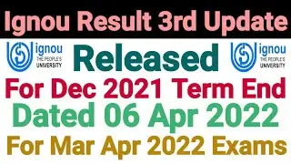 Ignou Result 3rd Update Released For Dec 2021 Term End Exam | Dated 06 Apr 2022