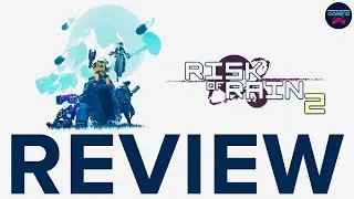 Risk of Rain 2 - Review