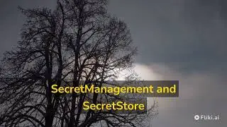 Overview of the secretmanagement and secretstore modules