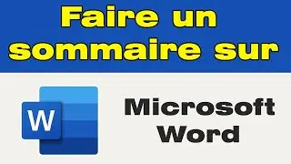 Comment faire un sommaire automatique sur Word