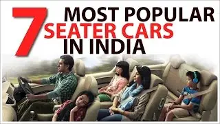 Most popular 7 seater cars in India till 2017