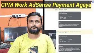 CPM Work AdSense Payment Proof | CPM Work New Trick 2024