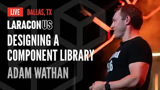 Adam Wathan on "Designing a Component Library" | Laracon US 2024 in Dallas, TX