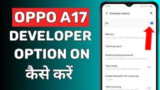 Oppo a17 developer option settings | On developer option in oppo a17