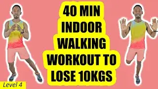 40 Min Indoor Walking Workout for Fast Weight Loss (Lose 10KGS)