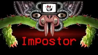 If Flowey Was the Impostor