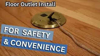 FLOOR OUTLET INSTALL-Eliminate trip hazards w/ cords across your floors. Complete install video