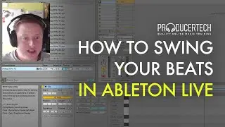 How to use groove & swing in Ableton with paul maddox