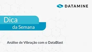 Análise de Vibração com o DataBlast | Dica da Semana Brasil