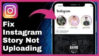 How To Fix Instagram Story Not Uploading (100% working)