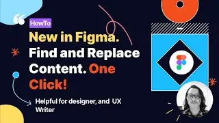 Figma101 - New Feature in Figma, Find and Replace - Simple feature but it's helpful