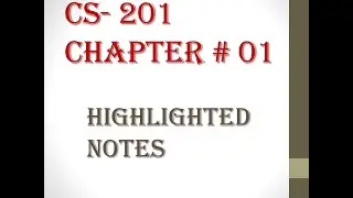 Cs- 201 Highlighted Notes