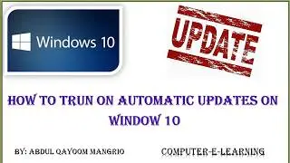 How to Turn On Automatic Updates on Windows10 | Tips & Tricks About Window10 | Computer e learning