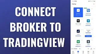 How to Connect Broker to TradingView Mobile (2024)