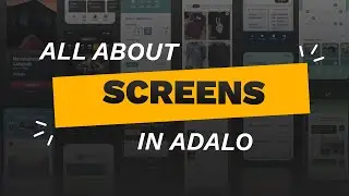 All About Screens | A No Code App Builder Tutorial