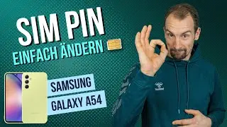 Samsung Galaxy A54 - SIM-PIN ändern • 📱 • 🔢 • 🔐 • Anleitung | Tutorial