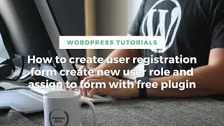 How To Create A Custom Registration & Login Page Form in Wordpress