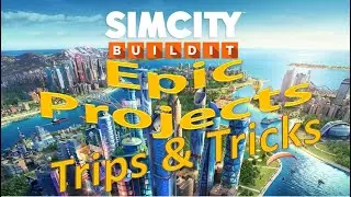 Simcity Buildit - 10 Tips and Tricks for Epic Project - How to get the Gold Building