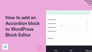 How to add an Accordion block to WordPress Block Editor: Gutena Accordion