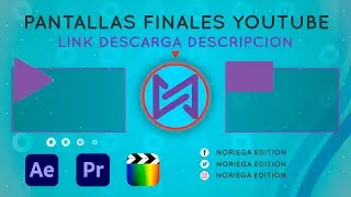 Pantallas finales en youtube - After Effects, Premiere Pro y Final Cut Pro X.