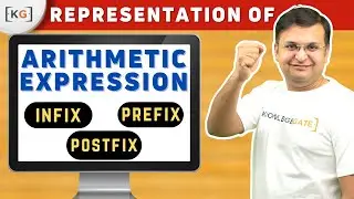 3.6 Arithmetic Expressions | Infix | Postfix | Prefix