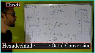 Easy method to Convert Hexadecimal to Octal Number system and Vice versa in Hindi | Prolgo