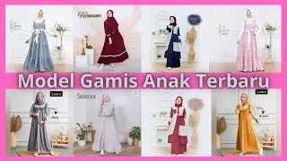 Model Gamis Anak Terlaris Dan Terbaru 2022.