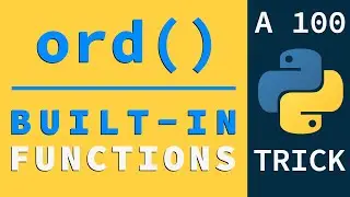 Convert Character & Numbers to Unicode using ord() | Python Built-in Functions