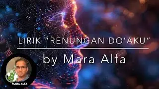 VIDEO KLIP LIRIK “RENUNGAN DO’AKU” || MUHASABAH DIRI