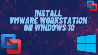 How to install VMware Workstation 16 Pro on Windows 10 | Level 1