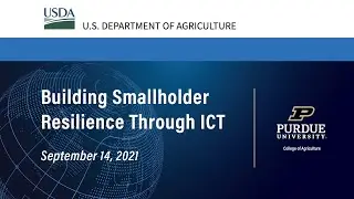 Global Agriculture Innovation Forum: Building Smallholder Resilience Through ICT - Sept. 14, 2021