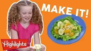 Fruit Salad | Kids Make It! | Crafty Kids Videos | Recipes for Kids | Highlights