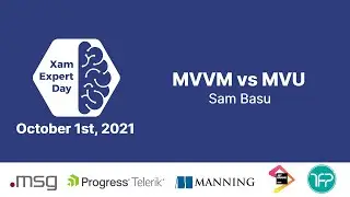 Xamarin.Forms and .NET MAUI MVVM vs MVU - XamExpertDay 2021
