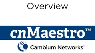 cnMaestro Overview