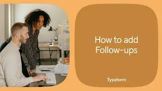 How to send follow-up notifications in Typeform | Typeform Help Center