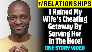 I Ruined My Wife's Cheating Getaway By Serving Her In The Hotel - Reddit Stories