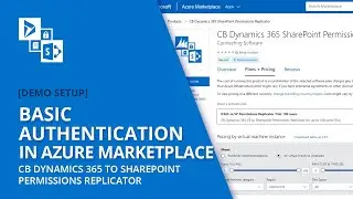 CB Dynamics 365 to SharePoint Permissions Replicator with Basic Authentication in Azure Marketplace