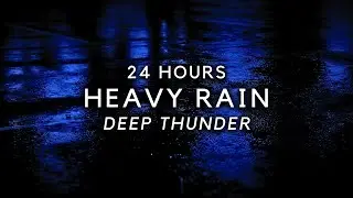 Heavy Rain & Thunder All Night 24 Hours | Relieve Insomnia & Stress with Rain Sounds