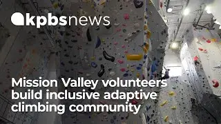 Volunteers in Mission Valley help break down barriers and build adaptive climbing community