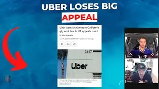 Uber Loses BIG Appeal, Will It Change Anything For Drivers?