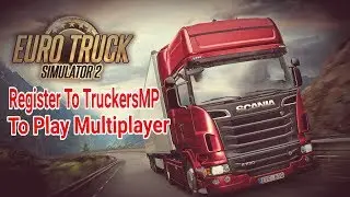 How To Register TruckersMP Account Tutorial