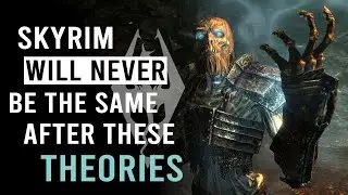 10 Skyrim Fan Theories That Might Be True