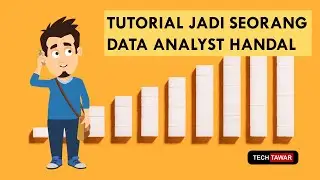 Belajar Menjadi Seorang Data Analis