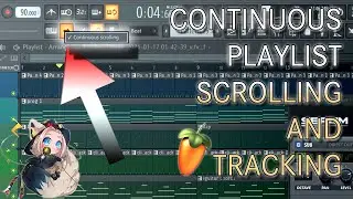 FL STUDIO - Continuous Playlist Scrolling