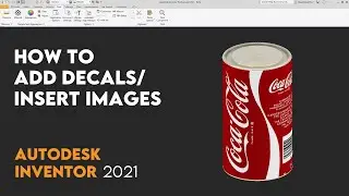 How to Insert Decals/ Images | Autodesk Inventor 2021 | Tutorial